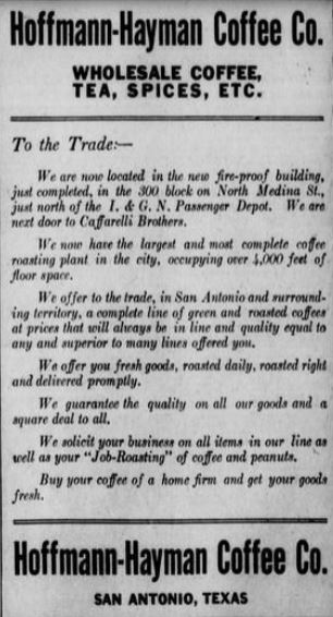 Hoffmann-Hayman wholesale ad — 10 Aug 1913, San Antonio Express San Antonio Express display: Hoffmann-Hayman Coffee Co. wholesale “To the Trade” notice on new fireproof North Medina Street quarters