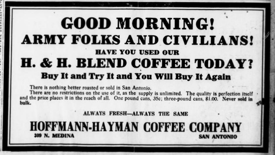 H. & H. Blend — Army and civilians, 2 Nov 1917 Bold “Good morning” stack, 35¢ / $1.00 can prices, 309 N. Medina Street footer