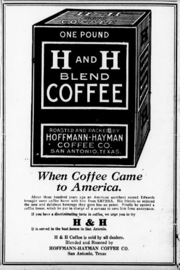H and H Blend — San Antonio Express, 1 Nov 1920 San Antonio Express, 1 November 1920 — H and H Blend advertisement