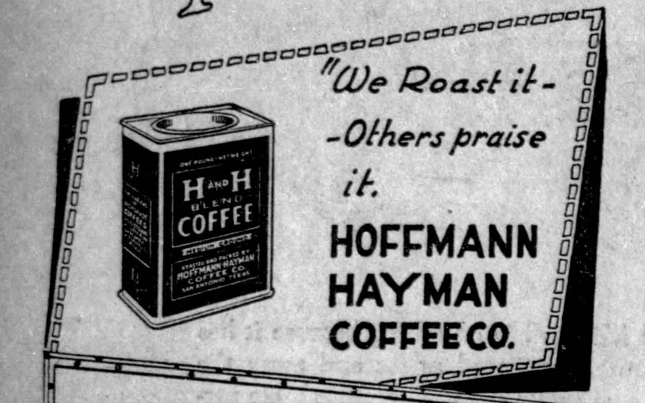 San Antonio Light — 5 Nov 1922, p. 20 San Antonio Light — H and H Blend display advertisement, 5 November 1922