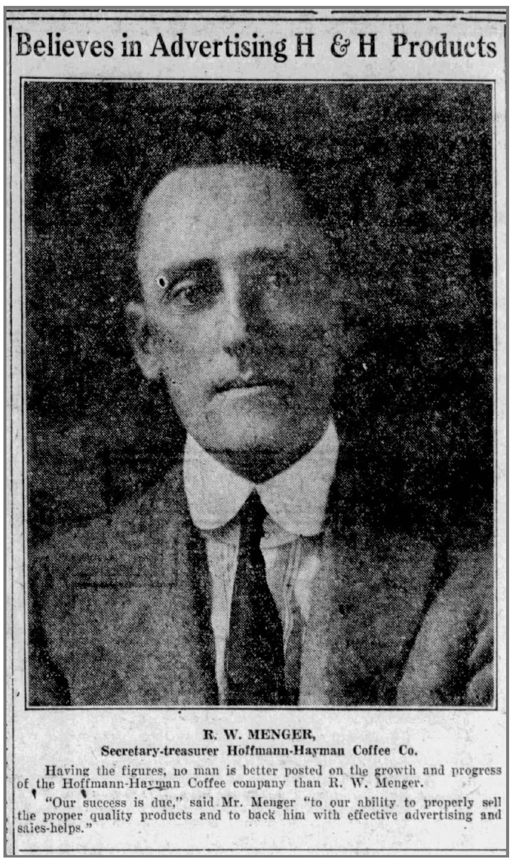 Believes in advertising H and H products — San Antonio Light, 26 Aug 1923 Portrait and cutline — R. W. Menger on advertising and H and H; San Antonio Light, 26 Aug 1923, page 65