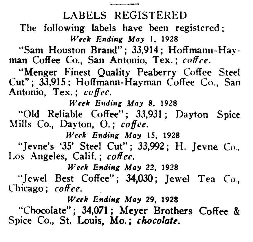 Sam Houston Brand and Menger Finest Peaberry labels registered — Tea & Coffee Trade Journal, June 1928 Sam Houston Brand and Menger Finest Peaberry labels registered — Tea & Coffee Trade Journal, June 1928