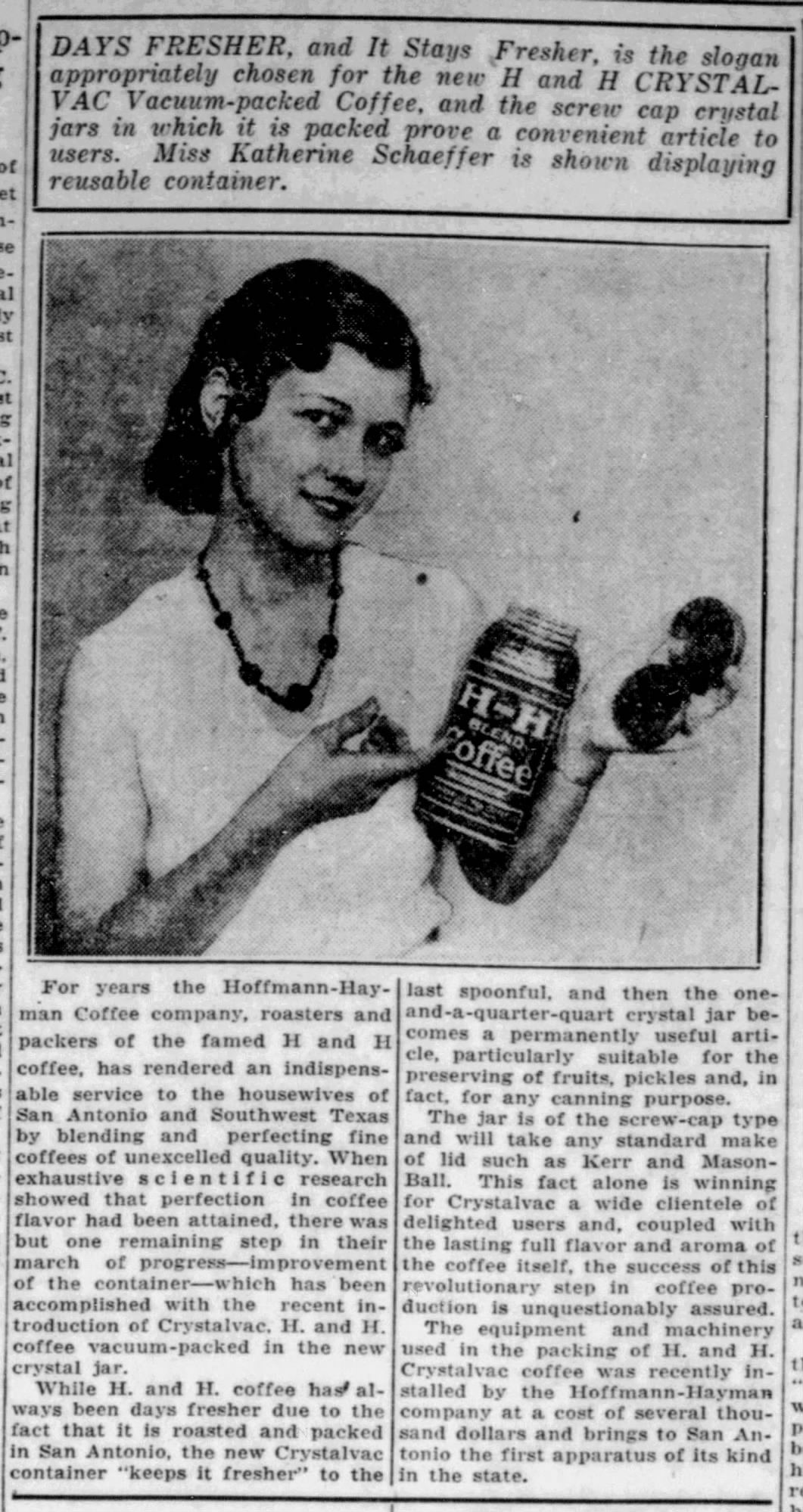 Days fresher — Crystalvac — The News, 9 Jul 1932 Crystalvac feature with Miss Katherine Schaeffer; The News (San Antonio), 9 Jul 1932, page 7