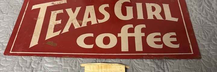Texas Girl Coffee tin sign Texas Girl Coffee tin sign