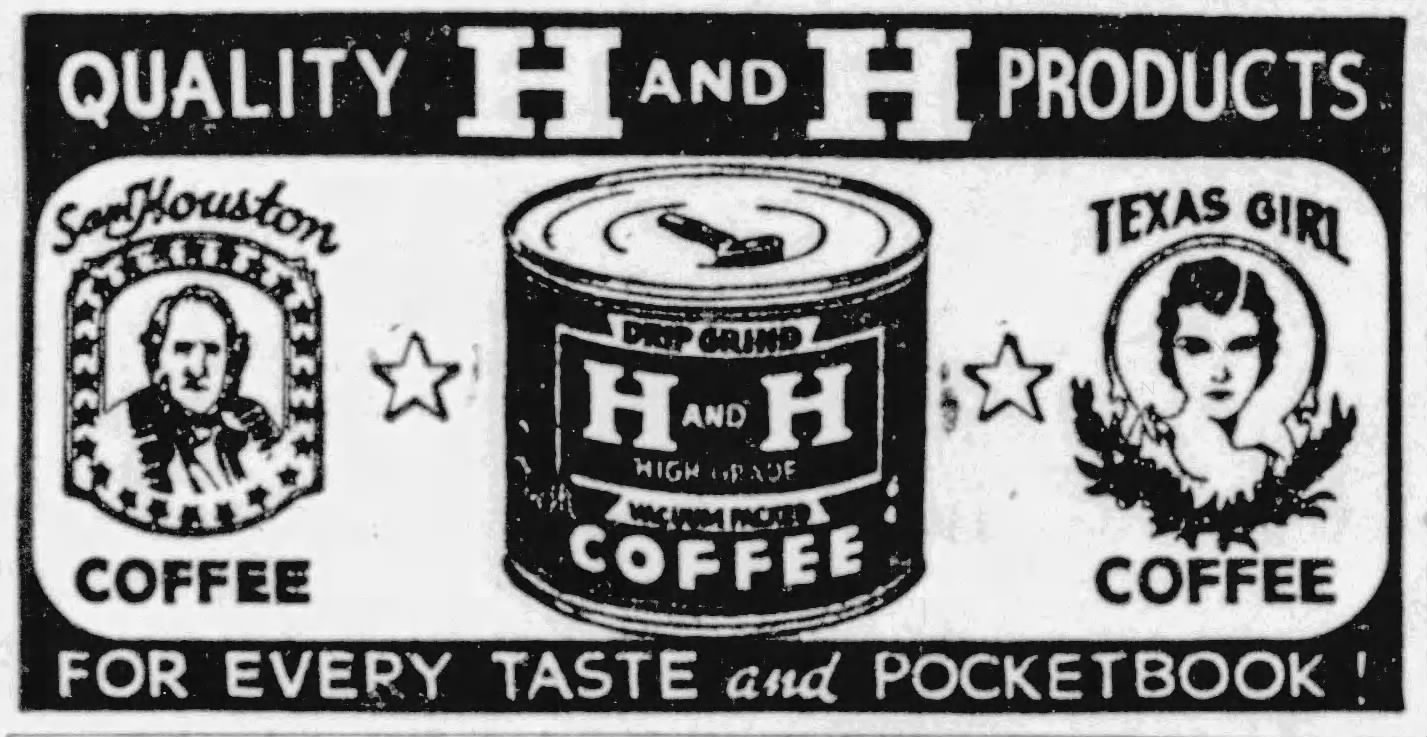 Quality H and H products — display scan only, 16 Jul 1938 Embedded newspaper display: Quality H and H products — Sam Houston, H and H can, Texas Girl — The News, 16 Jul 1938, p. 3