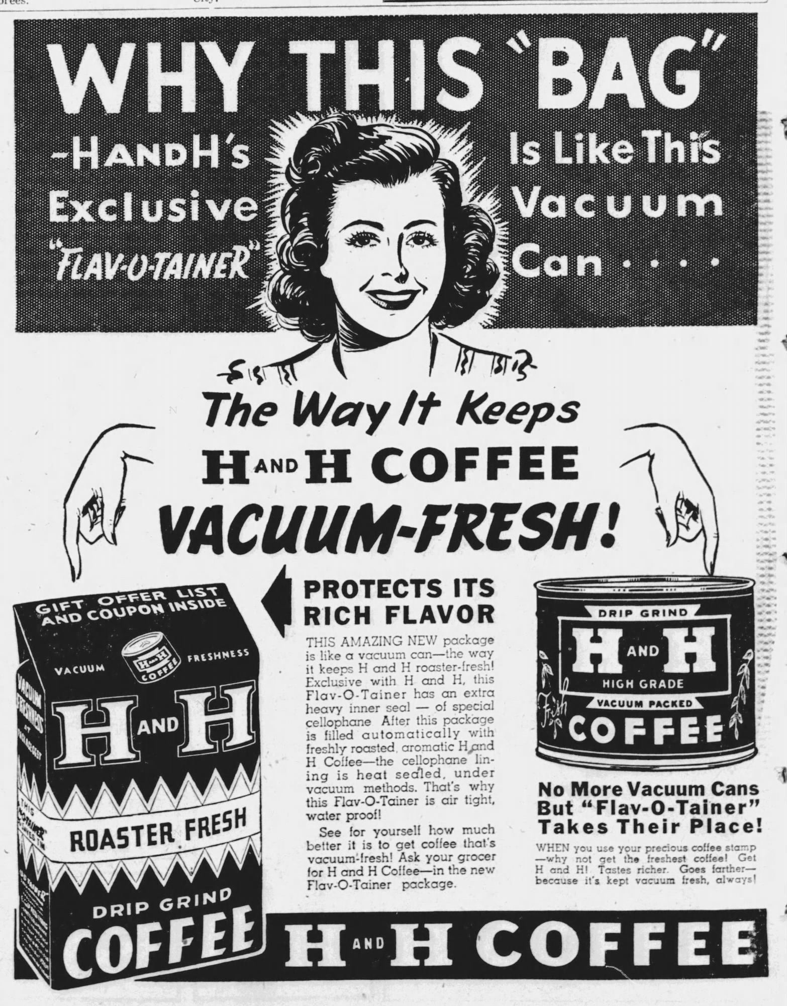 The News — 30 April 1943, page 28 H and H display ad — headline compares Flav-O-Tainer bag to cylindrical vacuum can, hands pointing, body copy on cellophane seal and stamp, H AND H COFFEE footer