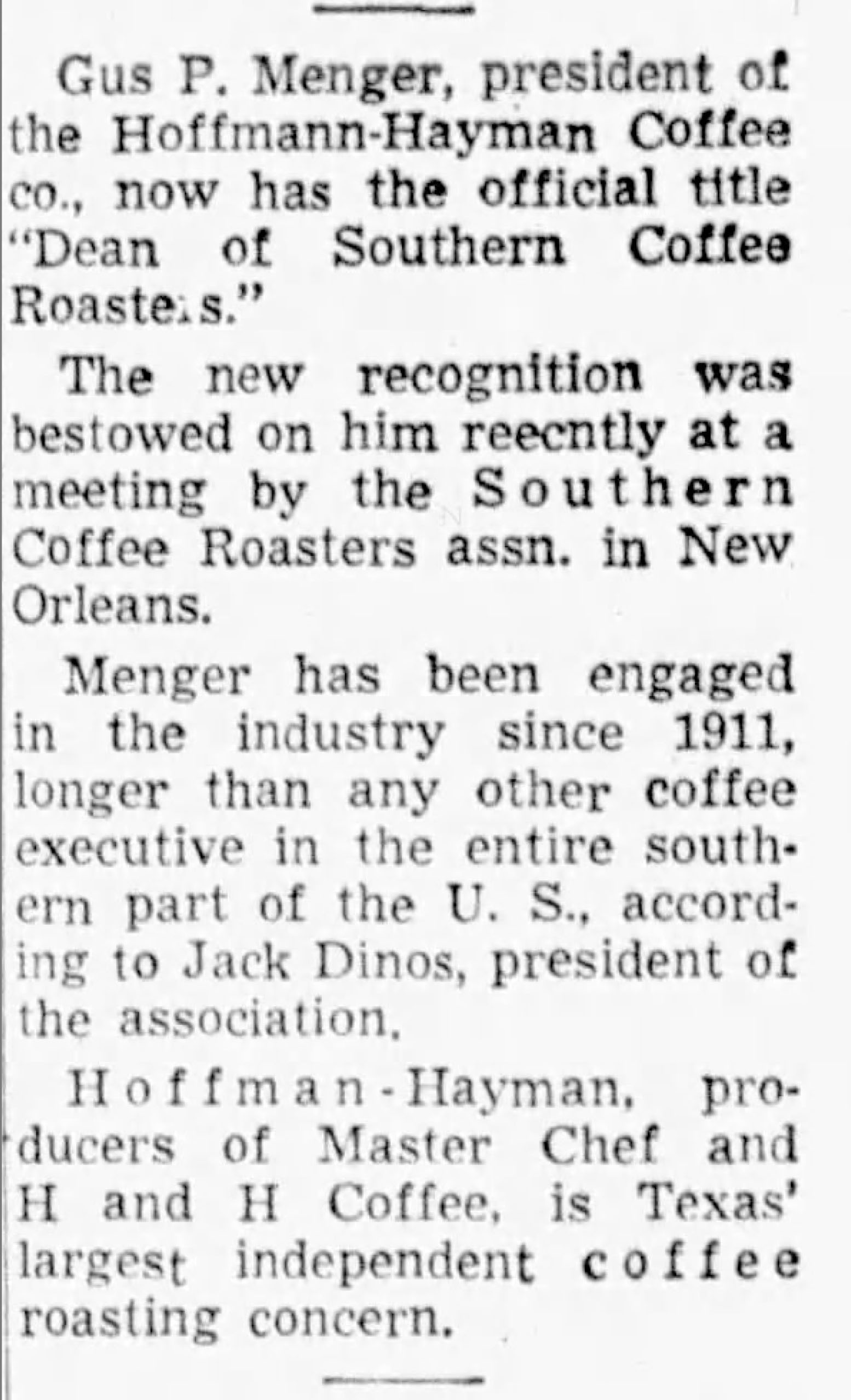 Gus P. Menger named Dean of Southern Coffee Roasters — San Antonio Light, 20 December 1959 Gus P. Menger named Dean of Southern Coffee Roasters — San Antonio Light, 20 December 1959