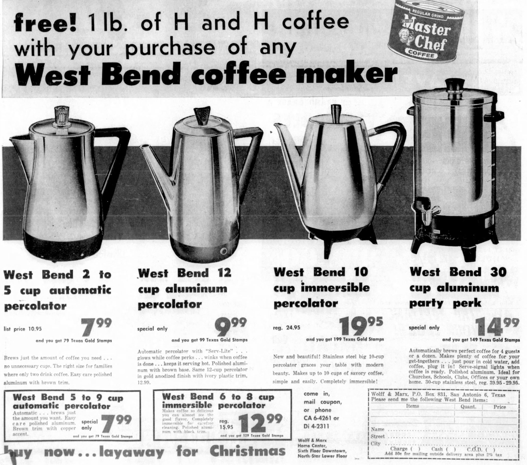 Free 1 lb. H and H Coffee with West Bend coffee maker — Wolff & Marx ad, San Antonio Express-News, 9 November 1961 Free 1 lb. H and H Coffee with West Bend coffee maker — Wolff & Marx ad, San Antonio Express-News, 9 November 1961