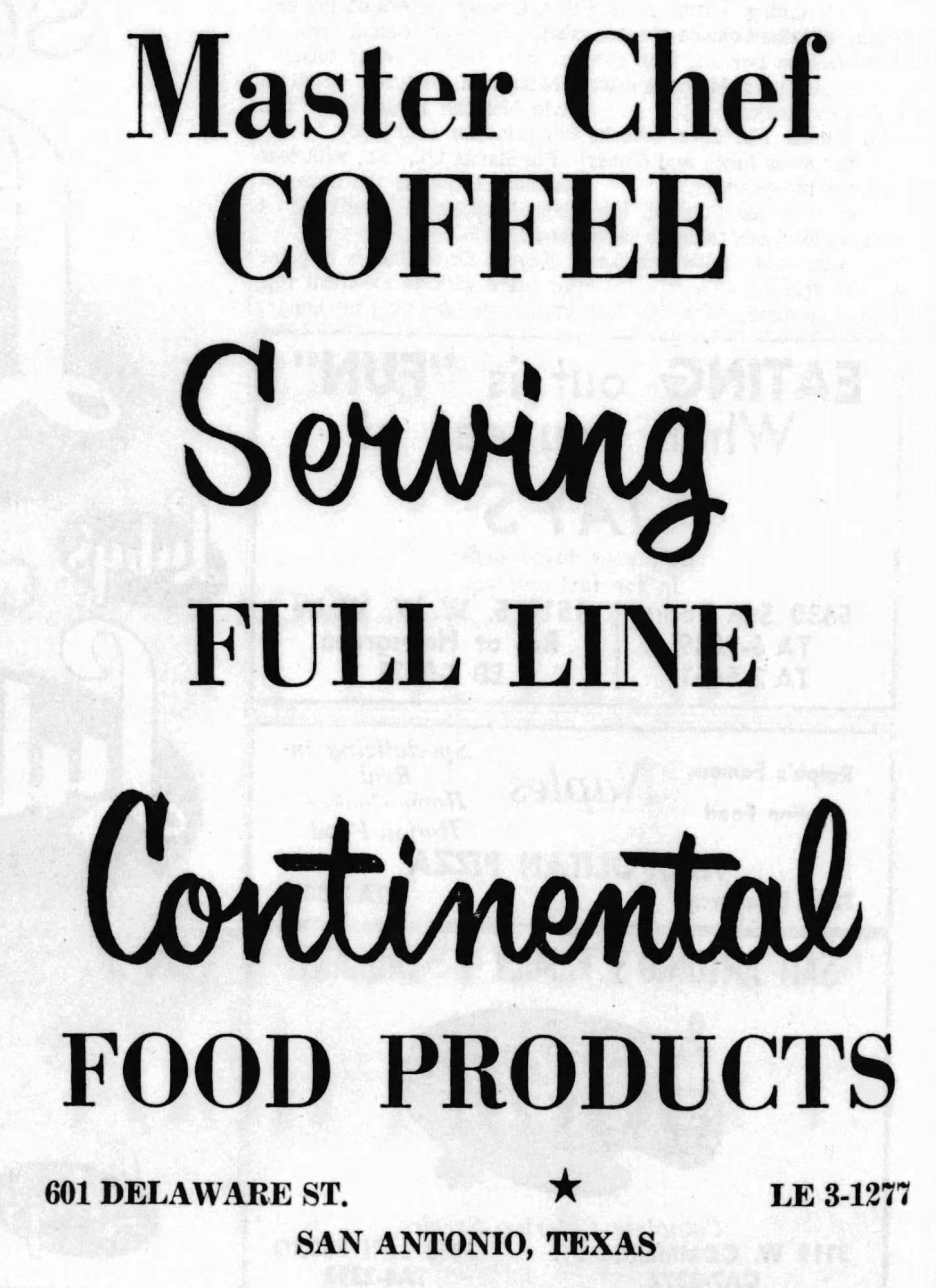 Master Chef Coffee Serving Full Line Continental Food Products — 601 Delaware St., San Antonio Light, 20 October 1963