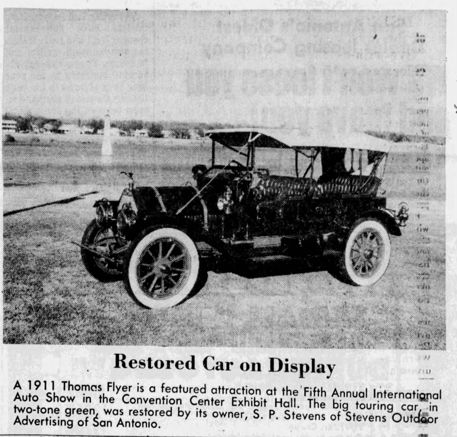 Restored Car on Display — S. P. Stevens, Stevens Outdoor Advertising, 1974 Newspaper photo and caption — "Restored Car on Display" — 1911 Thomas Flyer two-tone green touring car at the Fifth Annual International Auto Show, Convention Center Exhibit Hall, San Antonio, restored by S. P. Stevens of Stevens Outdoor Advertising of San Antonio.
