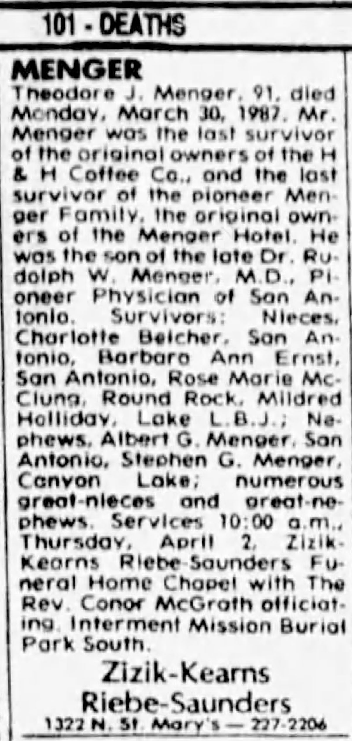 Theodore J. Menger — last survivor of original H and H Coffee Co. owners and pioneer Menger Family, San Antonio Express-News, 1 April 1987 Theodore J. Menger — last survivor of original H and H Coffee Co. owners and pioneer Menger Family, San Antonio Express-News, 1 April 1987