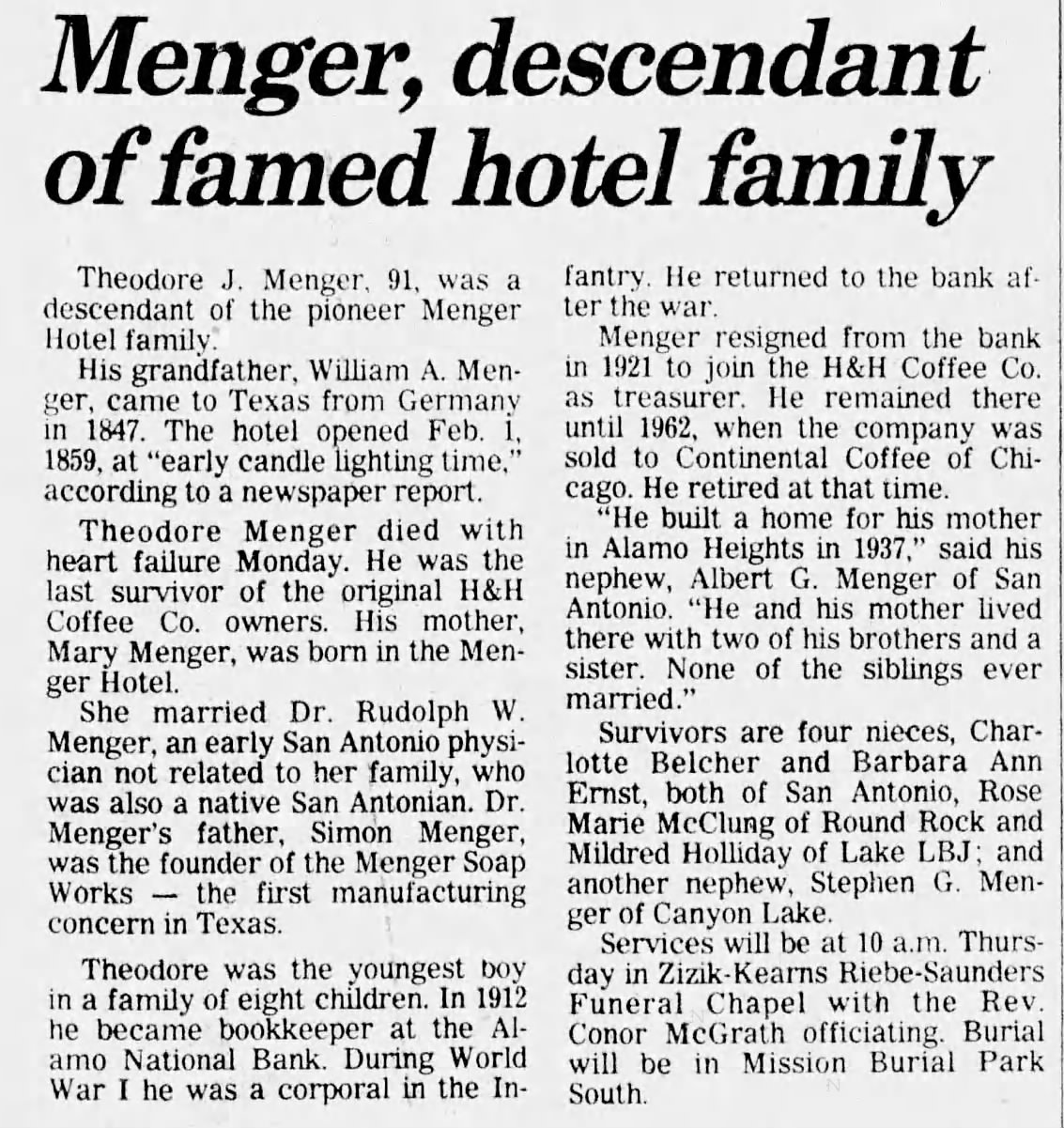 San Antonio Express-News — 2 Apr 1987, p. 35 San Antonio Express-News — "Menger, descendant of famed hotel family," p. 35, 2 April 1987 feature on Theodore J. Menger