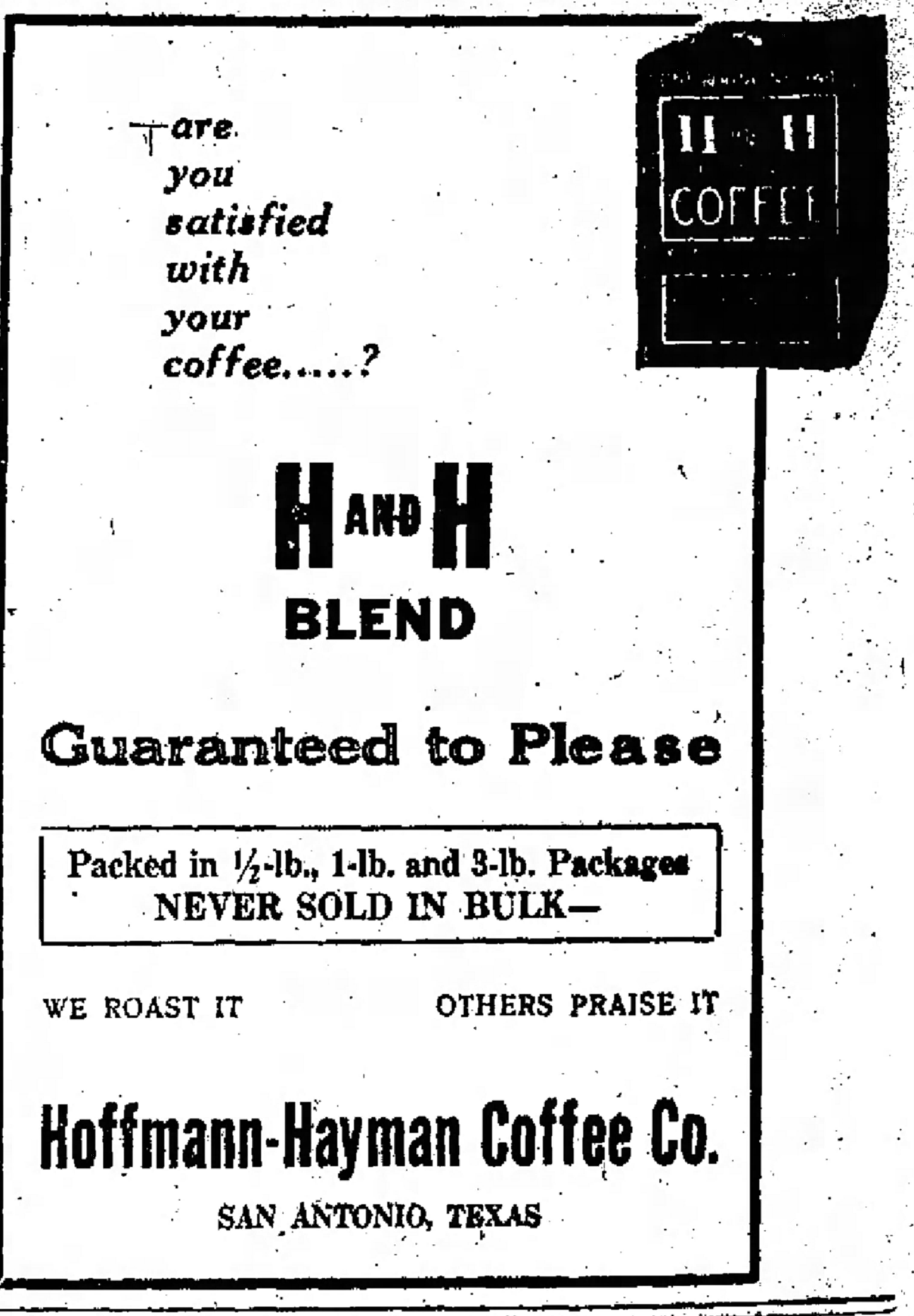 H and H Blend — San Antonio Evening News, 29 Nov 1921 San Antonio Evening News, Tuesday 29 November 1921 — H and H Blend advertisement with package-size and bulk claims